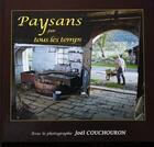 Couverture du livre « Paysans par tous les temps » de Joel Couchouron aux éditions Joel Couchouron