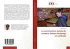 Couverture du livre « La construction sociale du nombre: valeur d'echange et cardinale » de Dominici Henri aux éditions Editions Universitaires Europeennes