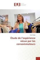 Couverture du livre « Etude de l'experience vecue par les consommateurs » de Radja Vivek aux éditions Editions Universitaires Europeennes