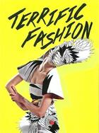 Couverture du livre « Terrific fashion » de Morozzi Cristina aux éditions Gingko Press