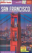 Couverture du livre « GUIDE PETIT FUTE ; CITY GUIDE ; San Francisco (édition 2017/2018) » de  aux éditions Le Petit Fute