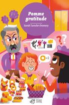 Couverture du livre « Pomme gratitude » de Sebastien Touache et Sarah Turoche-Dromery aux éditions Thierry Magnier