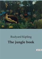 Couverture du livre « The jungle book » de Rudyard Kipling aux éditions Culturea