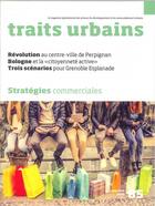 Couverture du livre « Traits urbains n 85 strategies commerciales novembre 2016 » de  aux éditions Traits Urbains