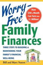 Couverture du livre « Worry-free family finances - three steps to building and maintaining your family's financial well-be » de Staton Bill aux éditions Mcgraw-hill Education