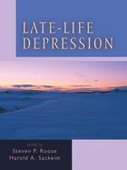 Couverture du livre « Late-Life Depression » de Steven P Roose aux éditions Oxford University Press Usa