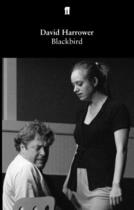 Couverture du livre « Blackbird » de David Harrower aux éditions Faber And Faber Digital