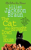 Couverture du livre « The Cat Who Brought Down The House (The Cat Who... Mysteries, Book 25) » de Lilian Jackson Braun aux éditions Epagine