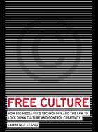 Couverture du livre « Free Culture » de Lawrence Lessig aux éditions Penguin Group Us
