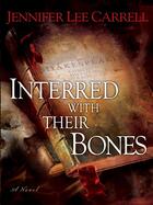 Couverture du livre « Interred with Their Bones » de Carrell Jennifer Lee aux éditions Penguin Group Us