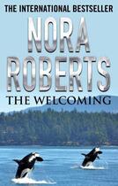 Couverture du livre « The Welcoming » de Nora Roberts aux éditions Little Brown Book Group Digital