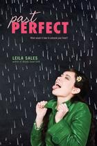 Couverture du livre « Past Perfect » de Sales Leila aux éditions Simon Pulse