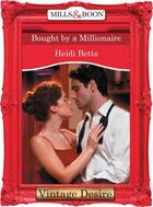 Couverture du livre « Bought by a Millionaire (Mills & Boon Desire) » de Heidi Betts aux éditions Mills & Boon Series