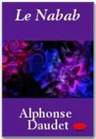 Couverture du livre « Le nabab » de Alphonse Daudet aux éditions Ebookslib