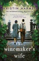Couverture du livre « The winemaker''s wife » de Kristin Harmel aux éditions Welbeck