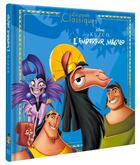 Couverture du livre « Kuzko, l'empereur mégalo : Lhistoire du film » de Disney aux éditions Disney Hachette