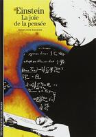 Couverture du livre « Einstein (la joie de la pensée) » de Francoise Balibar aux éditions Gallimard