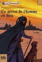 Couverture du livre « Garin Trousseboeuf Tome 5 : le secret de l'homme en bleu » de Evelyne Brisou-Pellen aux éditions Gallimard-jeunesse