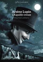 Couverture du livre « Arsèene Lupin, l'aiguille creuse » de Maurice Leblanc aux éditions Gallimard-jeunesse