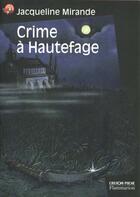Couverture du livre « Crime a hautefage » de Jacqueline Mirande aux éditions Pere Castor
