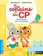 Couverture du livre « Les copains du CP : des bisous sur mon plâtre » de Nathalie Choux et Mymi Doinet aux éditions Nathan