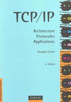 Couverture du livre « Tcp-Ip ; Architecture Protocoles Et Applications » de Douglas Cromer aux éditions Dunod
