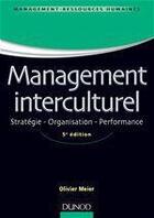 Couverture du livre « Management interculturel ; stratégie, organisation, performance (5e édition) » de Olivier Meier aux éditions Dunod