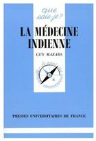 Couverture du livre « La médecine indienne » de Mazars G aux éditions Que Sais-je ?