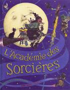 Couverture du livre « L'Academie Des Sorcieres » de Civardi Annie et Philpot Graham aux éditions Albin Michel Jeunesse