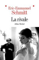 Couverture du livre « La rivale » de Éric-Emmanuel Schmitt aux éditions Albin Michel