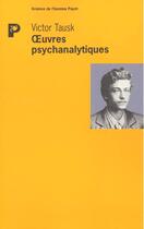 Couverture du livre « Oeuvres psychanalitiques » de Tausk Victor aux éditions Payot