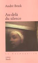 Couverture du livre « Au-delà du silence » de Andre Brink aux éditions Stock