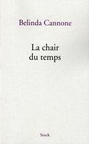 Couverture du livre « La chair du temps » de Belinda Cannone aux éditions Stock