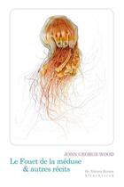 Couverture du livre « Le fouet de la meduse & autres recits » de Wood/Reumaux aux éditions Klincksieck
