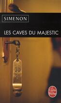 Couverture du livre « Les caves du Majestic » de Georges Simenon aux éditions Le Livre De Poche