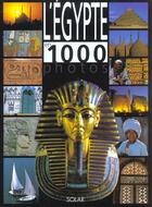 Couverture du livre « L'Egypte En 1000 Photos » de Fabienne Pavia aux éditions Solar