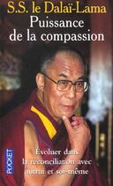 Couverture du livre « Puissance de la compassion » de Dalai-Lama aux éditions Pocket