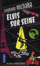 Couverture du livre « Elvis sur Seine » de Stephane Michaka aux éditions Pocket