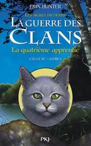 Couverture du livre « La guerre des clans - cycle 4 ; les signes du destin Tome 1 : la quatrième apprentie » de Erin Hunter aux éditions Pocket Jeunesse