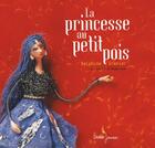 Couverture du livre « La princesse au petit pois » de Hans Christian Andersen et Delphine Grenier aux éditions Didier Jeunesse