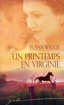 Couverture du livre « Un printemps en Virginie » de Susan Wiggs aux éditions Harlequin