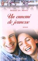Couverture du livre « Ennemi de jeunesse (un) » de Marez Marnie aux éditions J'ai Lu