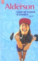 Couverture du livre « Coup de chaud a sydney » de Maggie Alderson aux éditions J'ai Lu