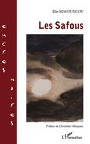 Couverture du livre « Les Safous » de Elie Mavoungou aux éditions L'harmattan