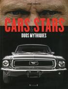 Couverture du livre « Cars & stars ; duos mythiques » de Jacques Braunstein aux éditions Grund