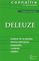 Couverture du livre « Connaître un philosophe ; Deleuze ; analyse complète de sa pensée » de Claude Le Manchec aux éditions Editions Du Cenacle