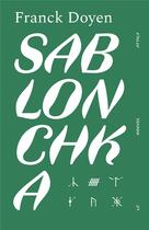 Couverture du livre « Sablonchka » de Franck Doyen aux éditions Le Nouvel Attila