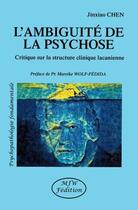 Couverture du livre « L'ambiguité de la psychose » de Jinxiao Chen aux éditions Mjw