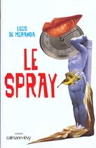 Couverture du livre « Le Spray » de L De Miranda aux éditions Calmann-levy