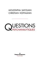 Couverture du livre « Questions psychanalytiques » de Safouan/Hoffmann aux éditions Hermann